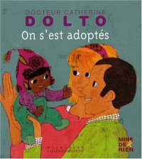 On s'est adoptés