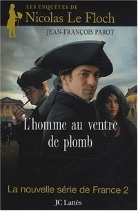 L'Homme au ventre de plomb (Les enquêtes de Nicolas Le Floch n°2)