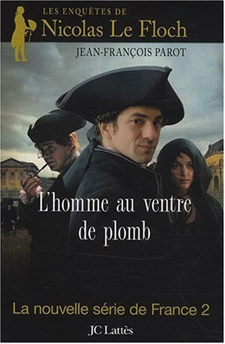 L'Homme au ventre de plomb (Les enquêtes de Nicolas Le Floch n°2)