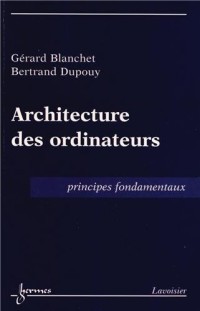 Architecture des ordinateurs : Principes fondamentaux