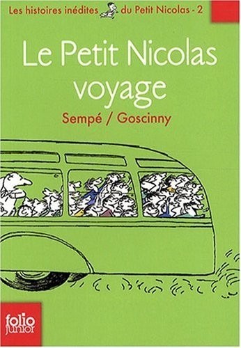 Les histoires inédites du Petit Nicolas, 2 : Le Petit Nicolas voyage: Les histoires inédites du Petit Nicolas (2)
