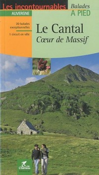 Le Cantal : Coeur de Massif