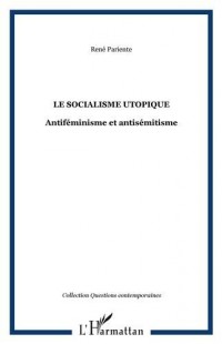 Le socialisme utopique : Antiféminisme et antisémitisme