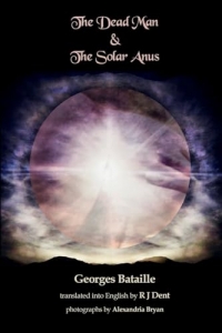 The Dead Man & The Solar Anus