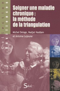 Soigner une maladie chronique : la méthode de la triangulation