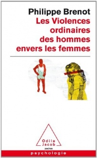 Les Violences ordinaires des hommes envers les femmes