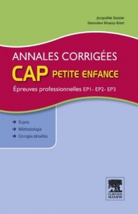 Annales corrigées CAP petite enfance Epreuves professionnelles