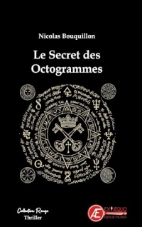 Le secret des octogrammes (les enquêtes de Pharaon Tarlais t. 1)