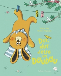 Dur, dur d'être un doudou