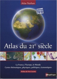 ATLAS DU 21E SIECLE 2010