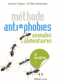 Les phobies animales, alimentaires et autres...