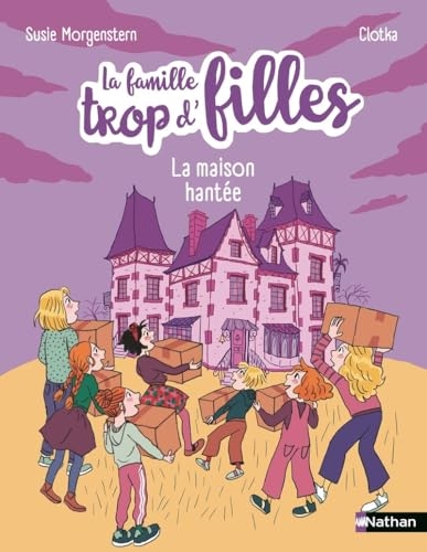 La famille trop d'fille - La maison hantée - Livre jeunesse dès 6 ans - Aventure Halloween