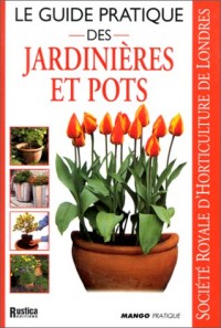 Le Guide pratique des jardinières et pots