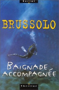 BAIGNADE ACCOMPAGNEE