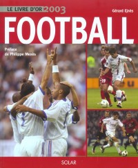 Le livre d'or du football 2003