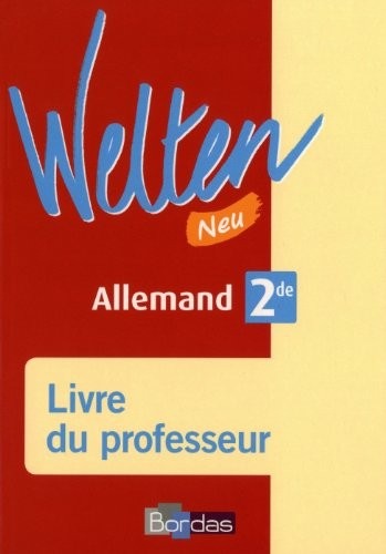 Welten Neu 2de • Livre du professeur (2d. 2010)