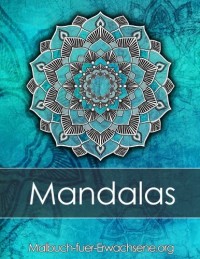 Mandala Livre de coloriage pour adultes: Anti Stress + 60 Mandalas gratuites (PDF)