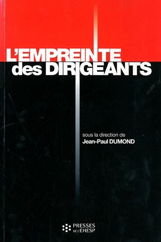 L'empreinte des dirigeants : Une évocation du métier de dirigeant hospitalier