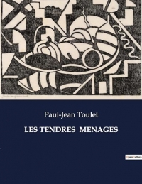 LES TENDRES MENAGES: .