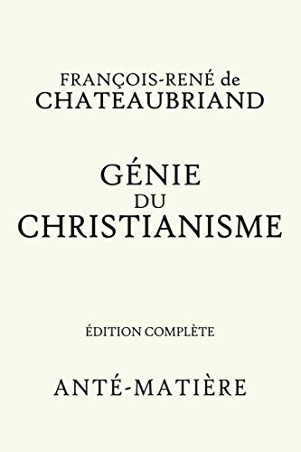 GENIE DU CHRISTIANISME - EDITION COMPLETE