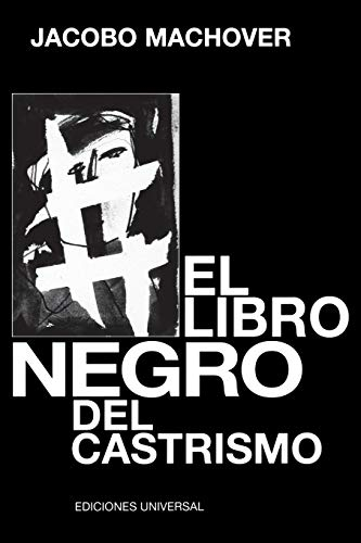 El libro negro del castrismo / The Black Book of Castro [9781593881726]