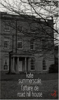 L'affaire de Road Hill House : L'assassinat du petit Saville Kent
