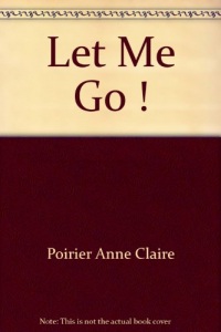 Let Me Go !