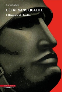 L'ETAT SANS QUALITE: LITTERATURE ET LIBERTES