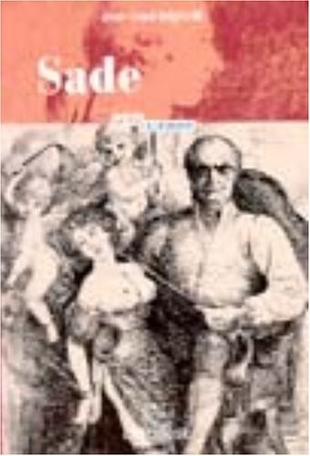 Sade - La vie la légende