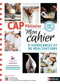 CAP Pâtissier - Mon cahier d'expériences et de réalisations