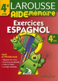 Larousse Aide-Mémoire Espagnol 4e LV2 : Exercices
