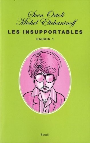 Les Insupportables : Saison 1