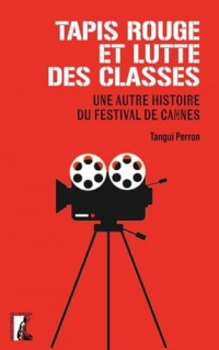 Tapis rouge et luttes des classes - Une autre histoire du fe