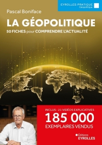 LA GEOPOLITIQUE: 50 FICHES POUR COMPRENDRE L'ACTUALITE / 180 000 EXEMPLAIRES VENDUS