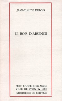 Le bois d'absence