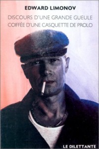 Discours d'une grande gueule coiffée d'une casquette de prolo