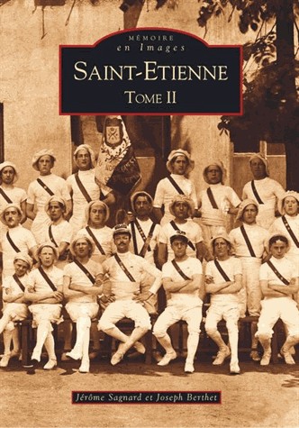 Saint-Etienne : Tome 2