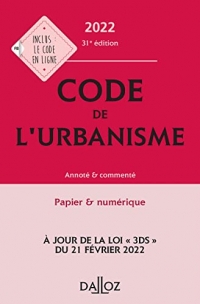 Code de l'urbanisme 2022, annoté et commenté. 31e éd.