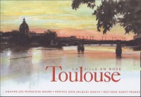 Toulouse : La ville rose
