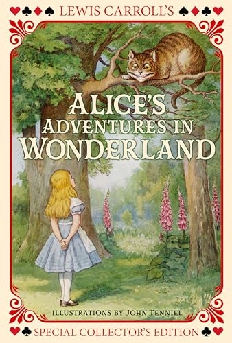 Alice's Adventures in Wonderland: Special Collector's Edition with Original Illustrations by John Tenniel [9781398852211]