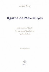 Agatha de Mek-Ouyes: Roman-feuilleton