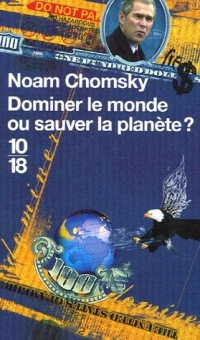 Dominer le monde ou sauver la planète ?