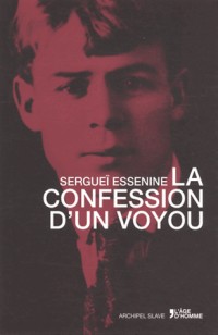La confession d'un voyou suivi de Pougatcheff