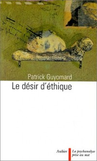 Le désir d'éthique