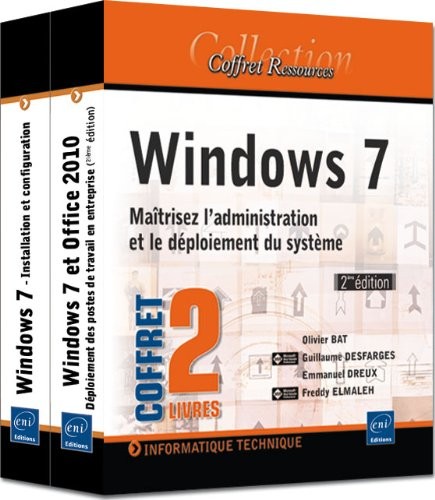 Windows 7 - Maîtrisez l'administration et le déploiement du système (2e édition)