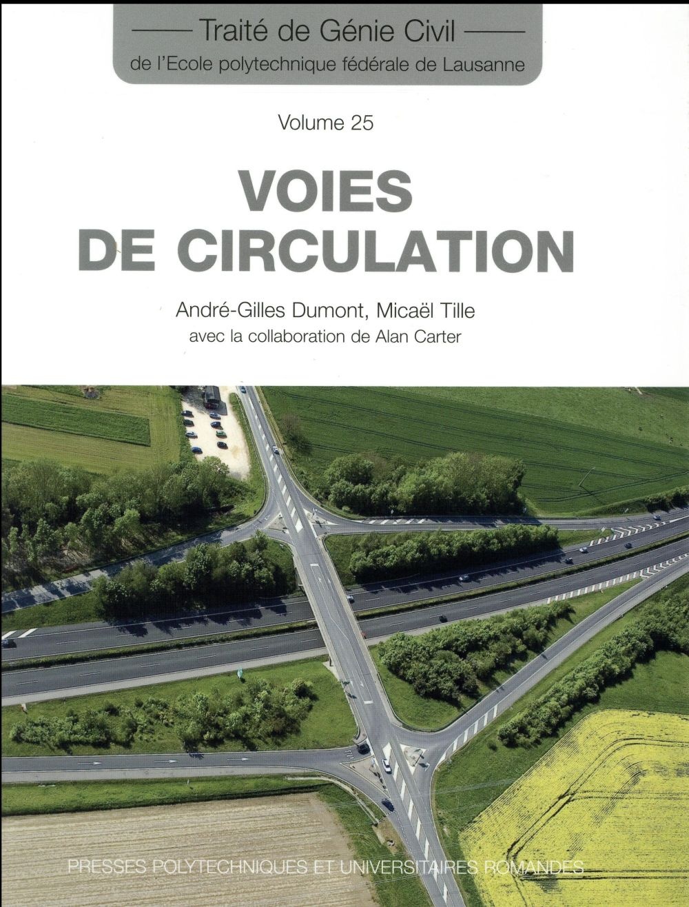 Voies de circulation (Traité de génie civil vol. 25)
