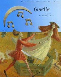 Giselle : Un ballet d'Adolphe Adam (1CD audio)