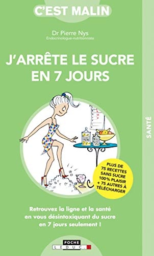 J'arrête le sucre en 7 jours, c'est malin