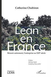 Lean en France: Réussir autrement, l'entreprise au XXIe siècle