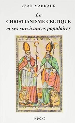 Le christianisme celtique et ses survivances populaires